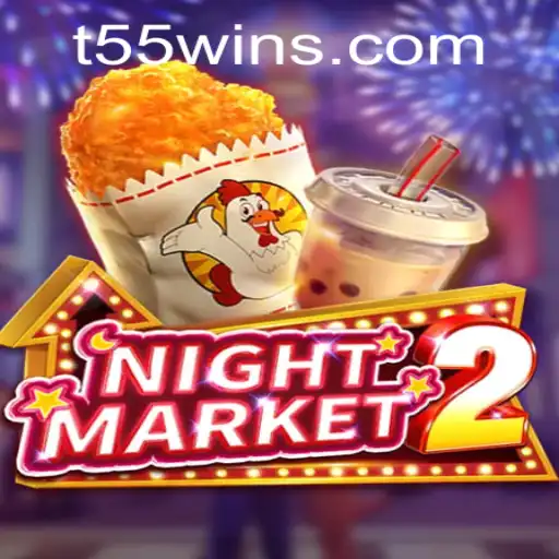 Discover the Thrills of NightMarket2: A Comprehensive Guide to T55 Adventures